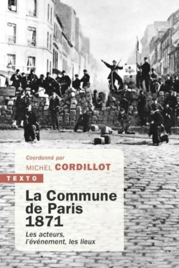 LA COMMUNE DE PARIS,1871 - MICHEL CORDILLOT