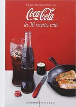 Coca Cola : Les 30 recettes culte
