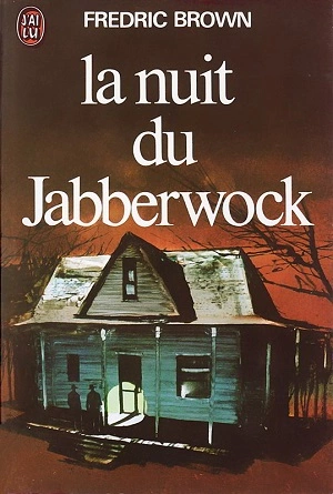 La nuit du Jabberwock Fredric Brown