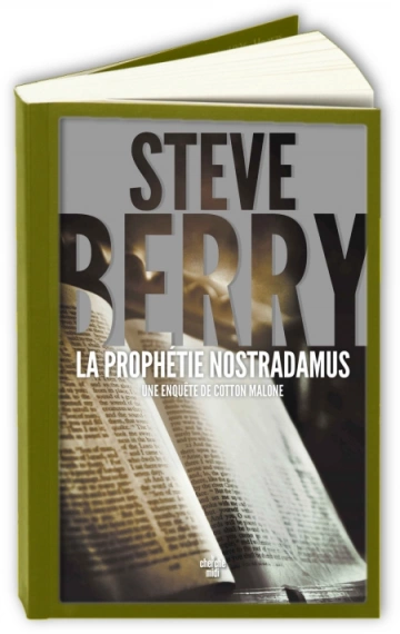 Cotton Malone T17 : La Prophétie Nostradamus  Steve Berry