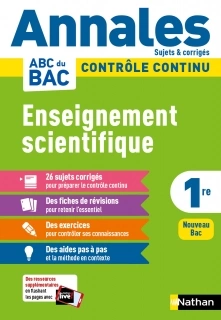 ANNALES ABC DU BAC 2022 - ENSEIGNEMENT SCIENTIFIQUE PREMIÈRE