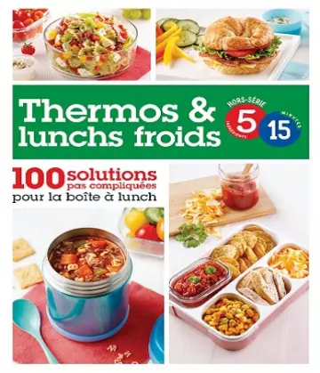 5 ingrédients 15 minutes Hors Série – Thermos et Lunchs Froids 2021
