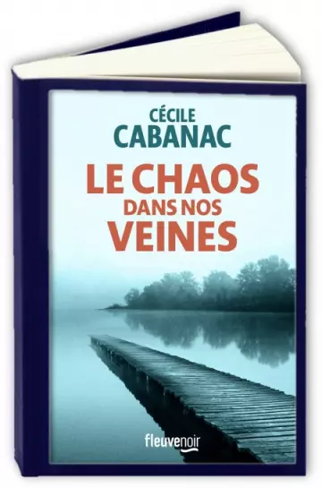 Le chaos dans nos veine  Cécile Cabanac