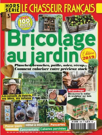 Le Chasseur Français Hors Série N°100 – Bricolage au Jardin 2019
