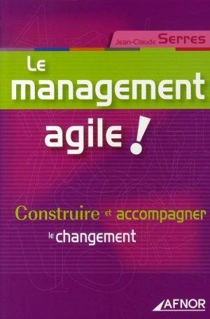 Le management agile - Jean-Claude Serres