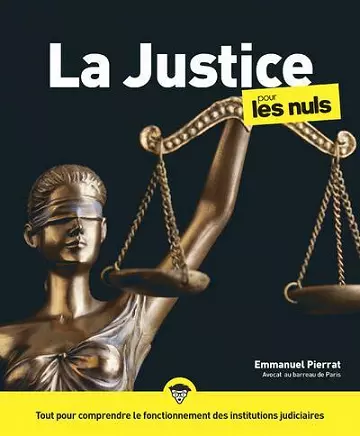 La Justice pour les Nuls,3e édition - Emmanuel Pierrat