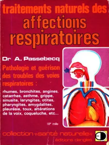 André Passebecq - Traitements naturels des affections respiratoires
