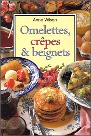 Omelettes,crêpes et beignets