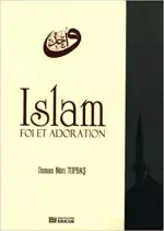 Islam, Foi et Adoration