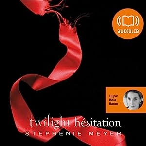 Stephenie Meyer  Hésitation (Twilight 3)