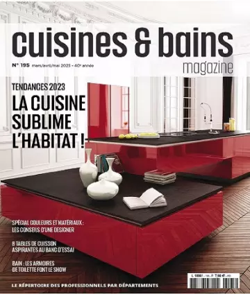 Cuisines et Bains Magazine N°195 – Mars-Mai 2023