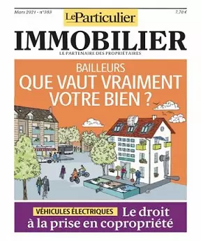 Le Particulier Immobilier N°383 – Mars 2021