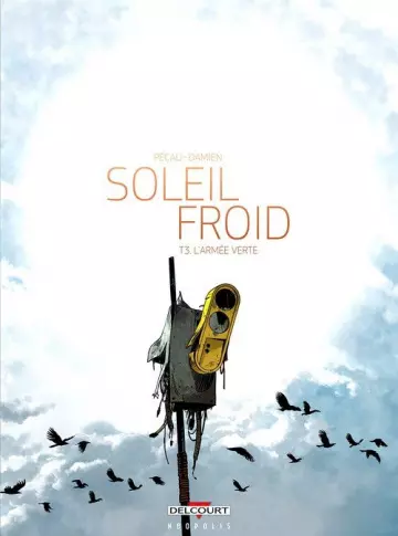Soleil Froid - T03 L'armée verte