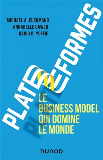 PLATEFORMES - LE BUSINESS MODEL - MICHAEL A. CUSUMANO