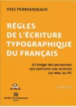 YVES PERROUSSEAUX – RÈGLES DE L'ÉCRITURE TYPOGRAPHIQUE DU FRANÇAIS