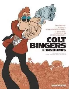 Colt Bingers L’insoumis - Intégrale