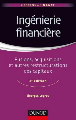 GEORGES LEGROS - INGÉNIERIE FINANCIÈRE (2E ÉDITION)