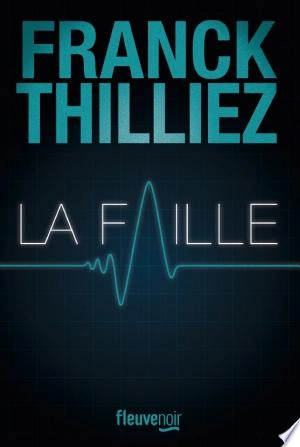 La Faille Franck Thilliez
