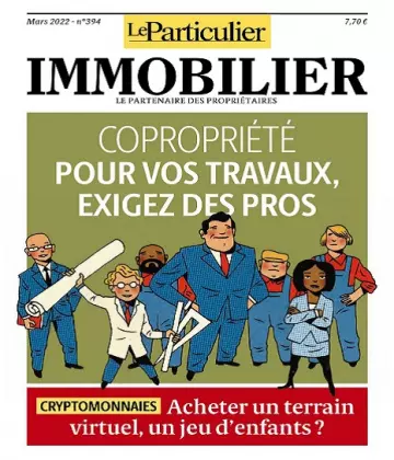 Le Particulier Immobilier N°394 – Mars 2022