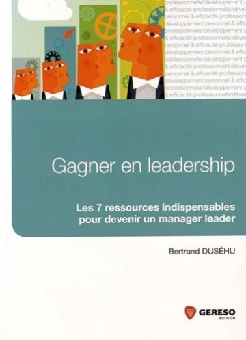 Gagner en leadership - Bertrand Duséhu