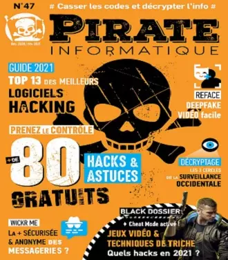 Pirate Informatique N°47 – Décembre 2020-Février 2021