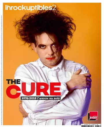 Les Inrockuptibles 2 N°87 – The Cure 2019
