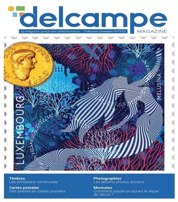 Delcampe Magazine Classic Collections N°2 – Juillet 2022