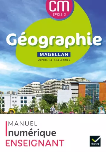 Géographie - Manuel - Magellan - CM Cycle 3