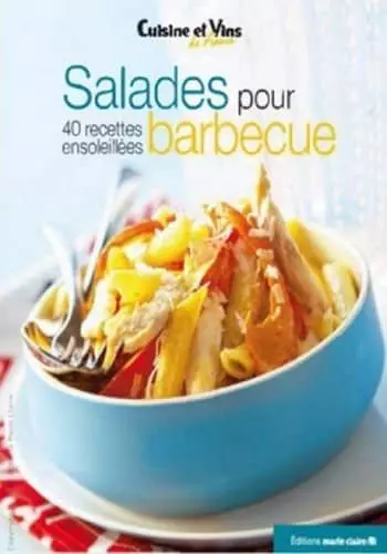 Salades pour barbecue: 40 recettes ensoleillées