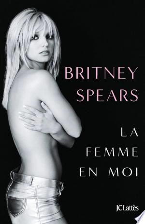La femme en moi : Britney Spears