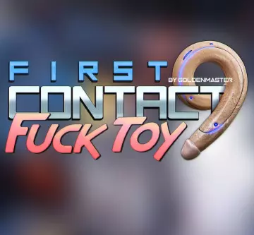 First Contact 9 - Fuck toy