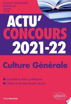 CULTURE GÉNÉRALE - CONCOURS 2021-2022 - NELLY MOUCHET