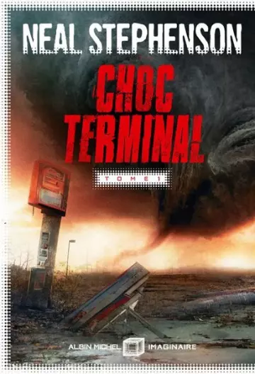 Choc terminal : Tome 1  Neal Stephenson