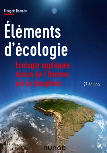 Éléments d'écologie - Écologie appliquée - 7e édition