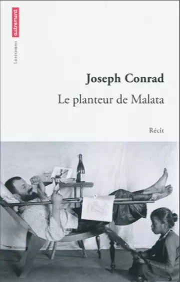CONRAD JOSEPH LE PLANTEUR DE MALATA