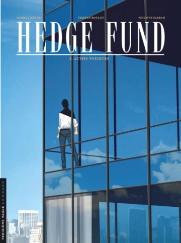 Hedge Fund Tome 02