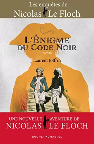LAURENT JOFFRIN : L'ÉNIGME DU CODE NOIR - NICOLAS LE FLOCH
