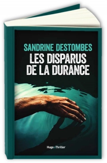 Les disparus de la durance  Sandrine Destombes