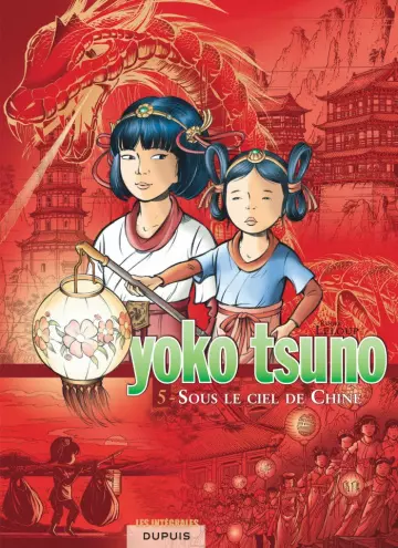 Yoko Tsuno. : Sous le ciel de Chine