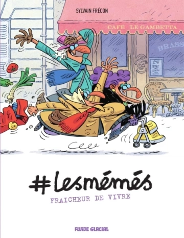 #Lesmémés - T03 - Fraîcheur de vivre