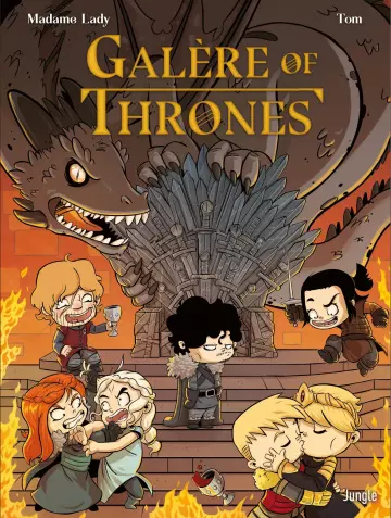 Galère of Thrones Tome 1 - Madame Lady et Tom