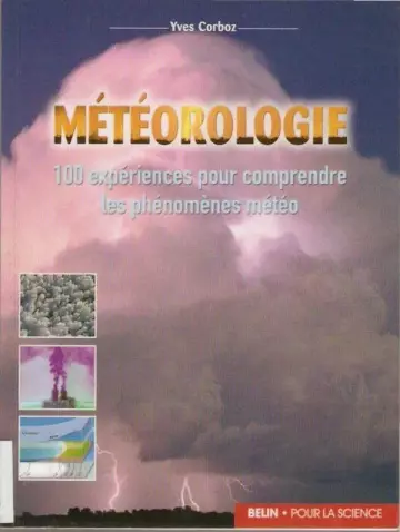 Météorologie, 100 expériences pour comprendre les phénomènes météo