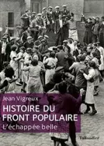 JEAN VIGREUX - HISTOIRE DU FRONT POPULAIRE