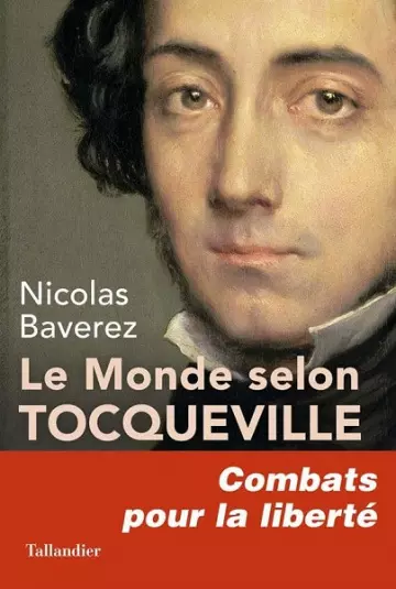 Le Monde selon Tocqueville  Nicolas Baverez
