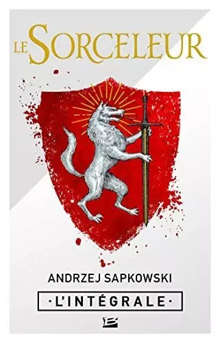 Le Sorceleur - L’Intégrale - Andrzej Sapkowski