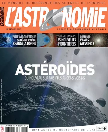 L’Astronomie N°127 – Mai 2019