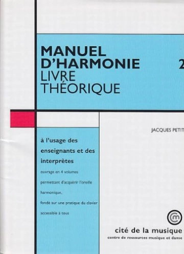 MANUEL D'HARMONIE EN 4 VOLUMES - VOL 2 LIVRE THÉORIQUE - JACQUES PETIT