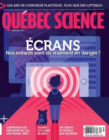Québec Science Magazine – Avril-Mai 2019