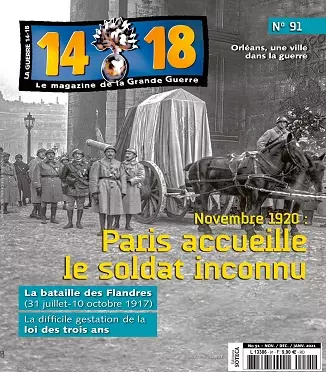 Le Magazine De La Grande Guerre 14-18 N°91 – Novembre 2020-Janvier 2021