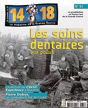 Le Magazine De La Grande Guerre 14-18 N°87 – Novembre 2019-Janvier 2020